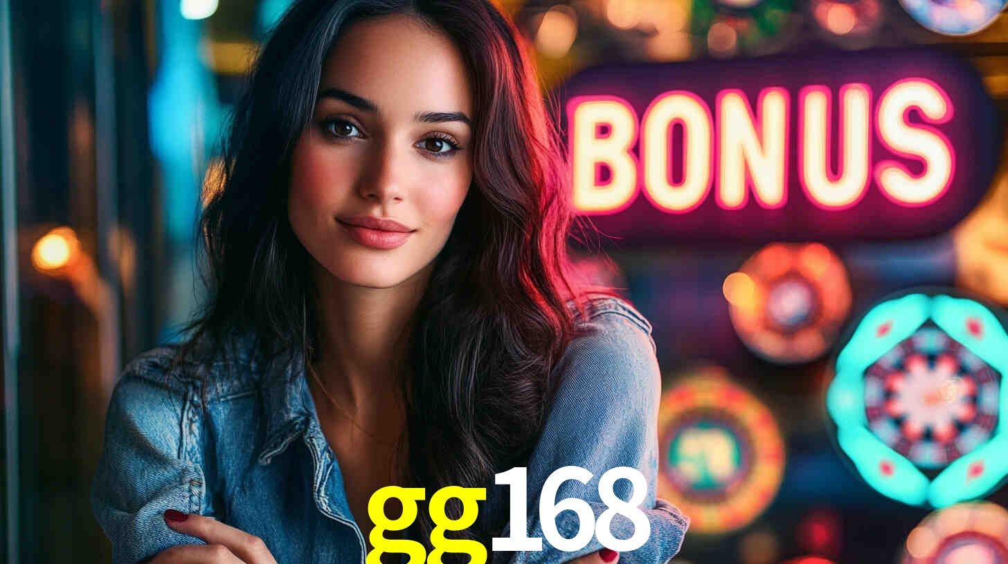 gg168 - Fortuna e Diversão - gg168.com